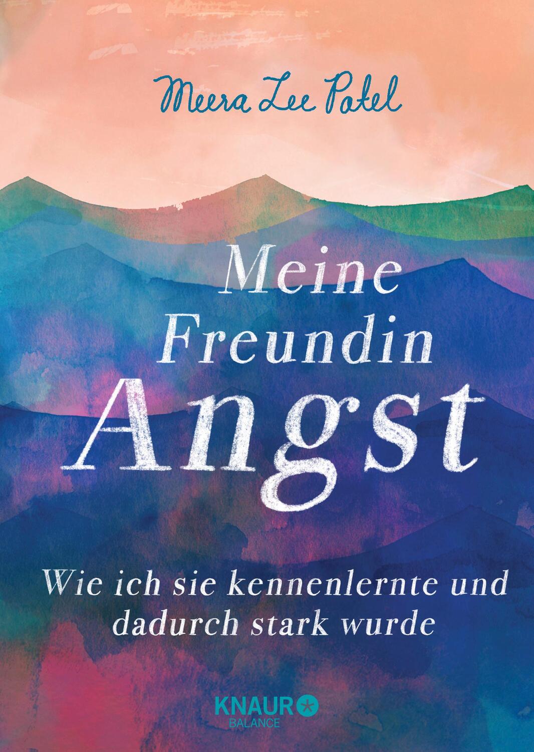 Cover: 9783426675663 | Meine Freundin Angst | Meera Lee Patel | Buch | Deutsch | 2018
