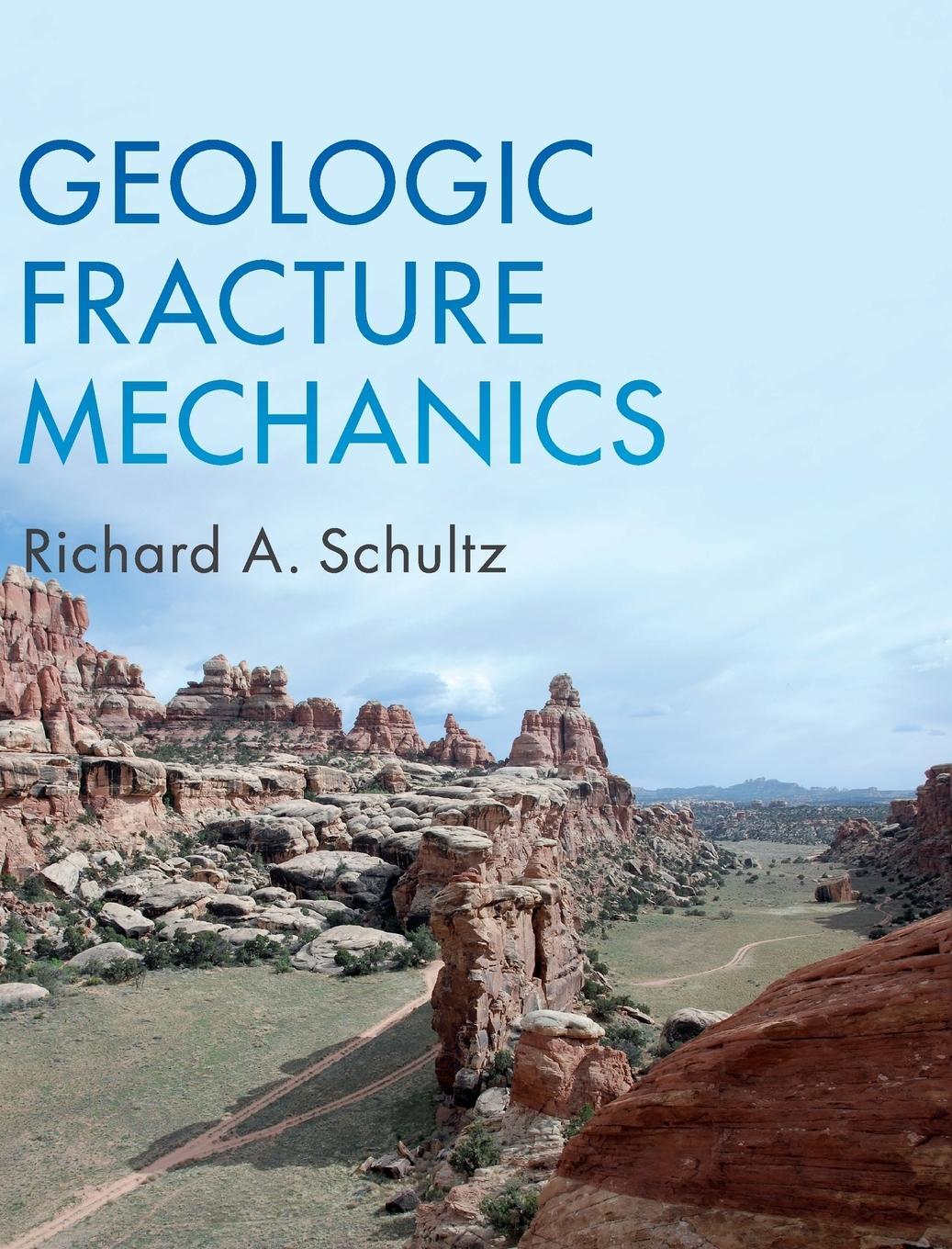 Cover: 9781107189997 | Geologic Fracture Mechanics | Richard A. Schultz | Buch | Gebunden