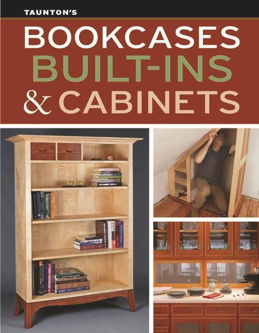 Cover: 9781641551878 | Bookcases, Built-Ins &amp; Cabinets | Woodworking | Taschenbuch | Englisch
