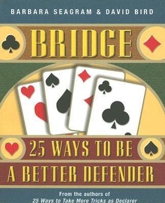 Cover: 9781897106112 | Bridge | 25 Ways to be a Better Defender | Barbara Seagram (u. a.)