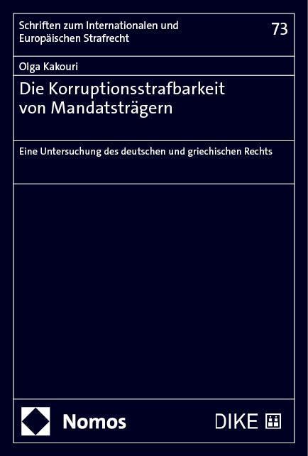 Cover: 9783756015566 | Die Korruptionsstrafbarkeit von Mandatsträgern | Olga Kakouri | Buch