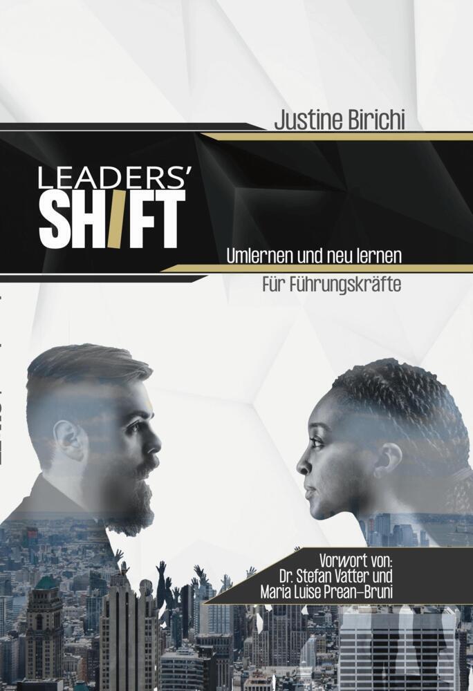 Cover: 9783985431076 | Leaders' Shift | Umlernen und neu lernen für Führungskräfte | Birichi