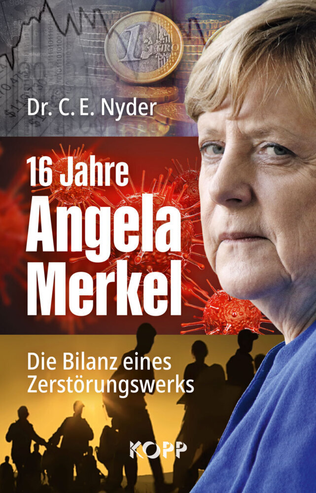Cover: 9783864458354 | 16 Jahre Angela Merkel | Die Bilanz eines Zerstörungswerks | Nyder