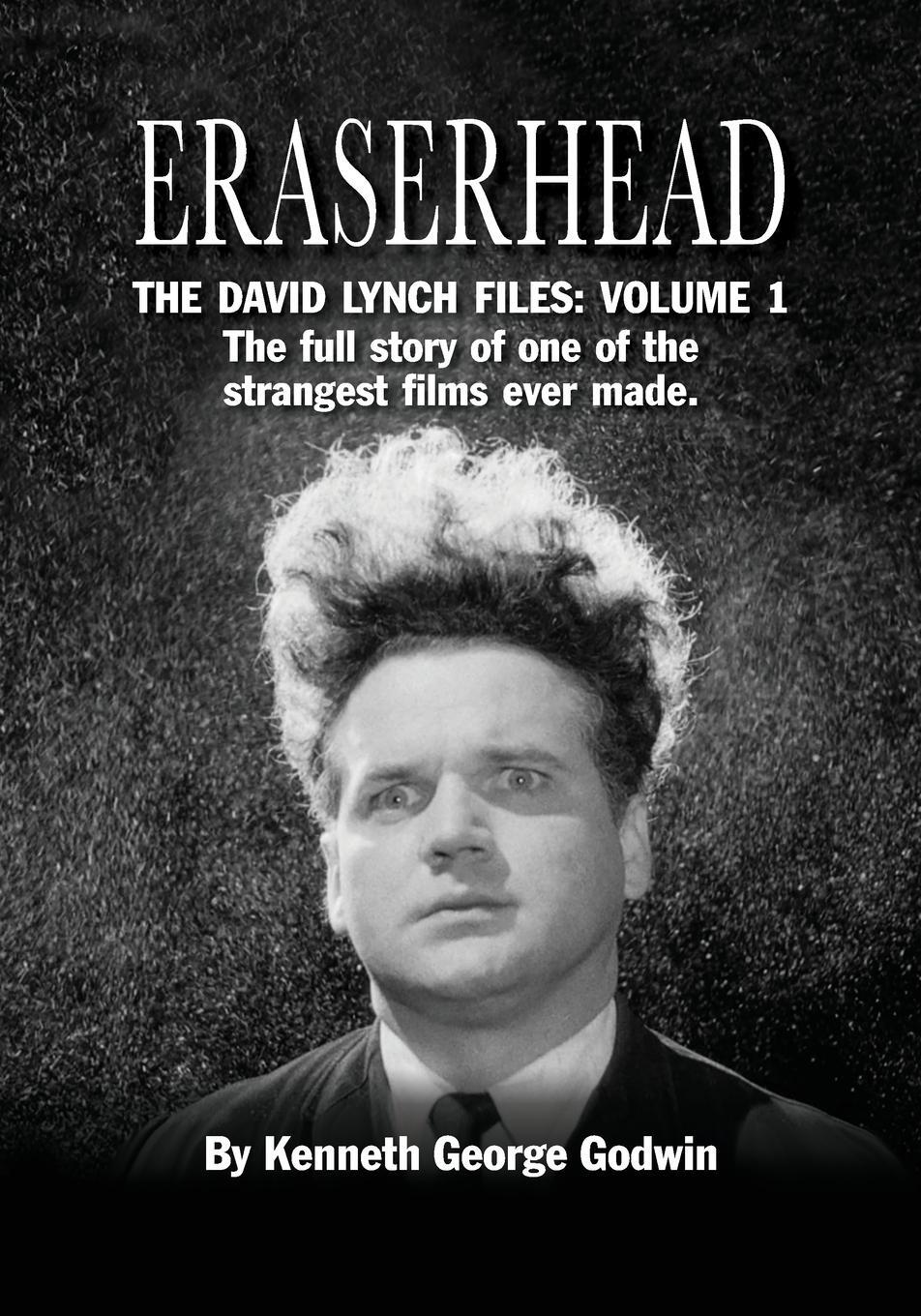 Cover: 9781629335391 | Eraserhead, The David Lynch Files | Kenneth George Godwin | Buch