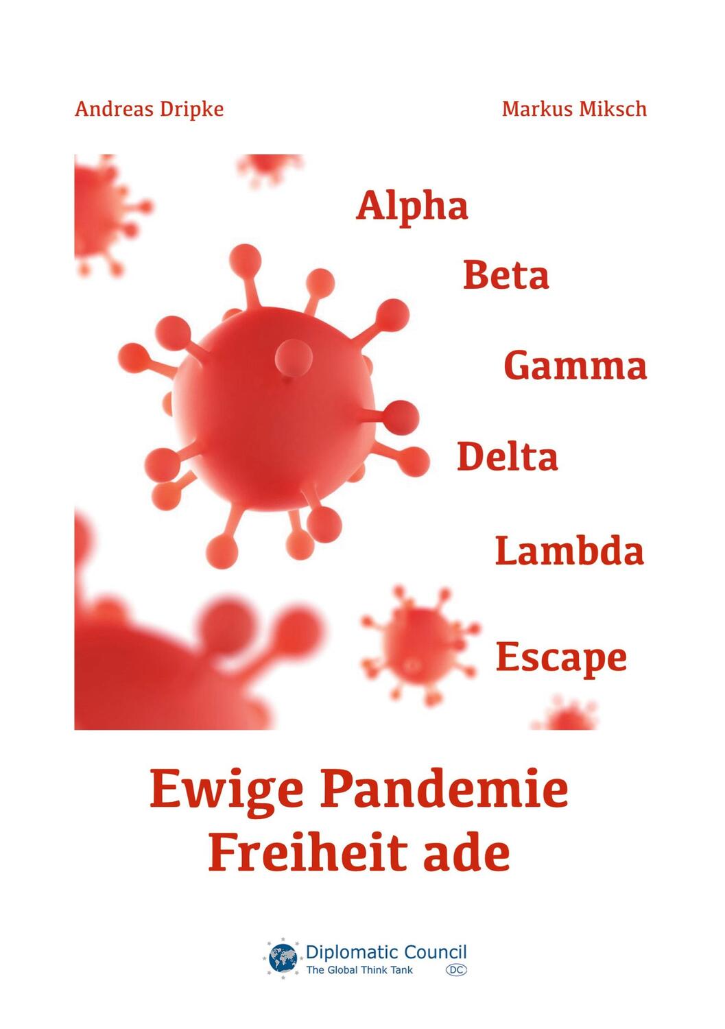 Cover: 9783947818594 | Ewige Pandemie - Freiheit ade | Andreas Dripke (u. a.) | Taschenbuch