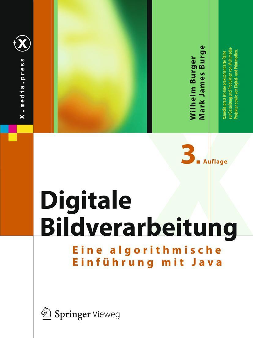 Cover: 9783642046032 | Digitale Bildverarbeitung | Eine algorithmische Einführung mit Java