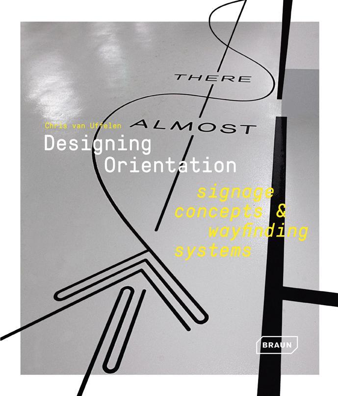 Cover: 9783037682395 | Designing Orientation: Signage Concepts &amp; Wayfinding Systems | Uffelen