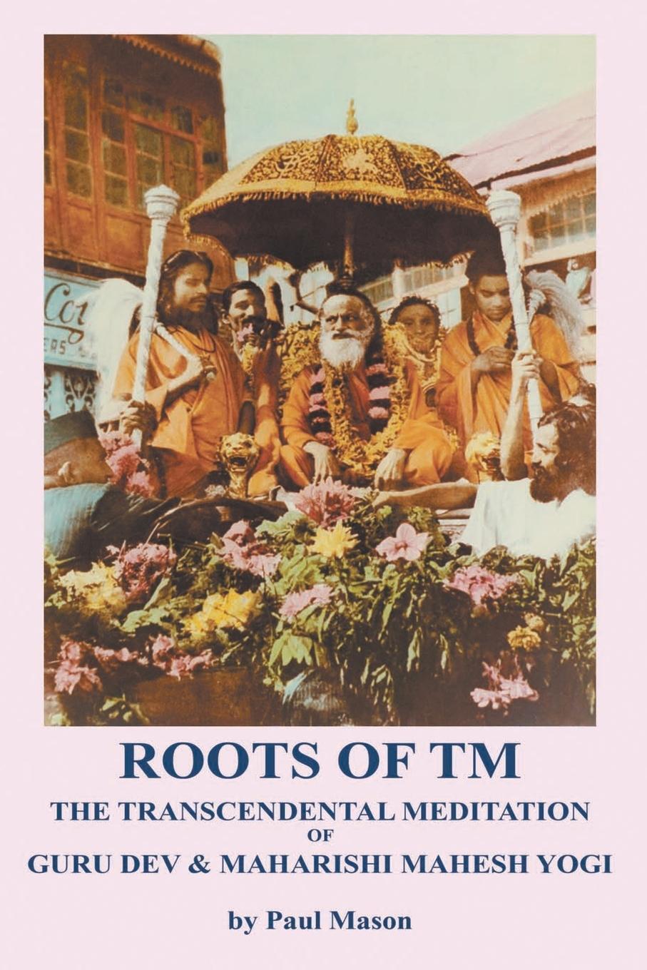 Cover: 9780956222886 | Roots of TM | Paul Mason | Taschenbuch | Paperback | Englisch | 2015