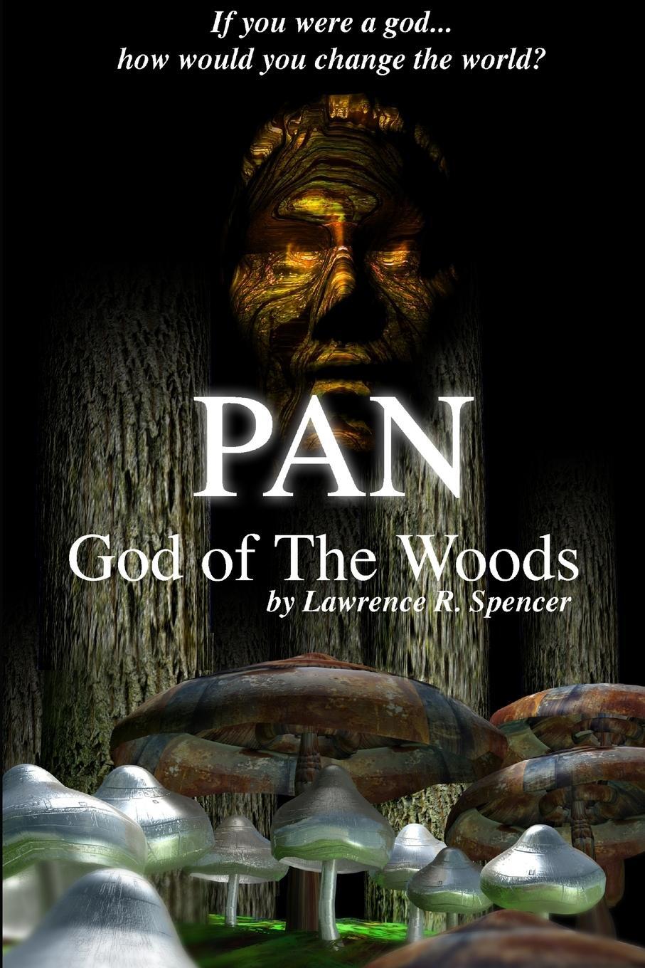 Cover: 9781411653900 | Pan - God of The Woods | Lawrence R. Spencer | Taschenbuch | Paperback