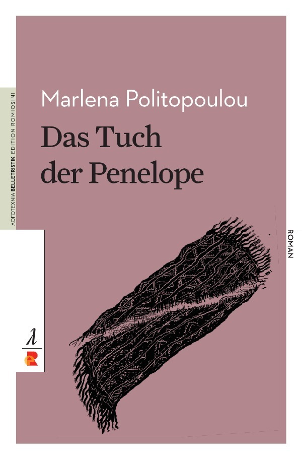 Cover: 9783946142812 | Das Tuch der Penelope | Edition Romiosini/Belletristik | Politopoulou