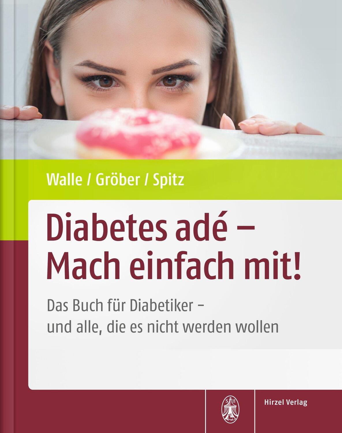 Cover: 9783777625492 | Diabetes adé - Mach einfach mit! | Hardy Walle (u. a.) | Buch | 2016