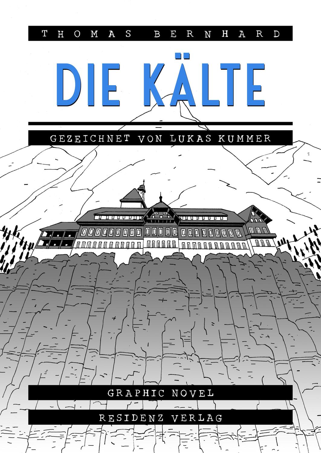 Cover: 9783701717736 | Die Kälte | Eine Isolation | Thomas Bernhard | Buch | 112 S. | Deutsch