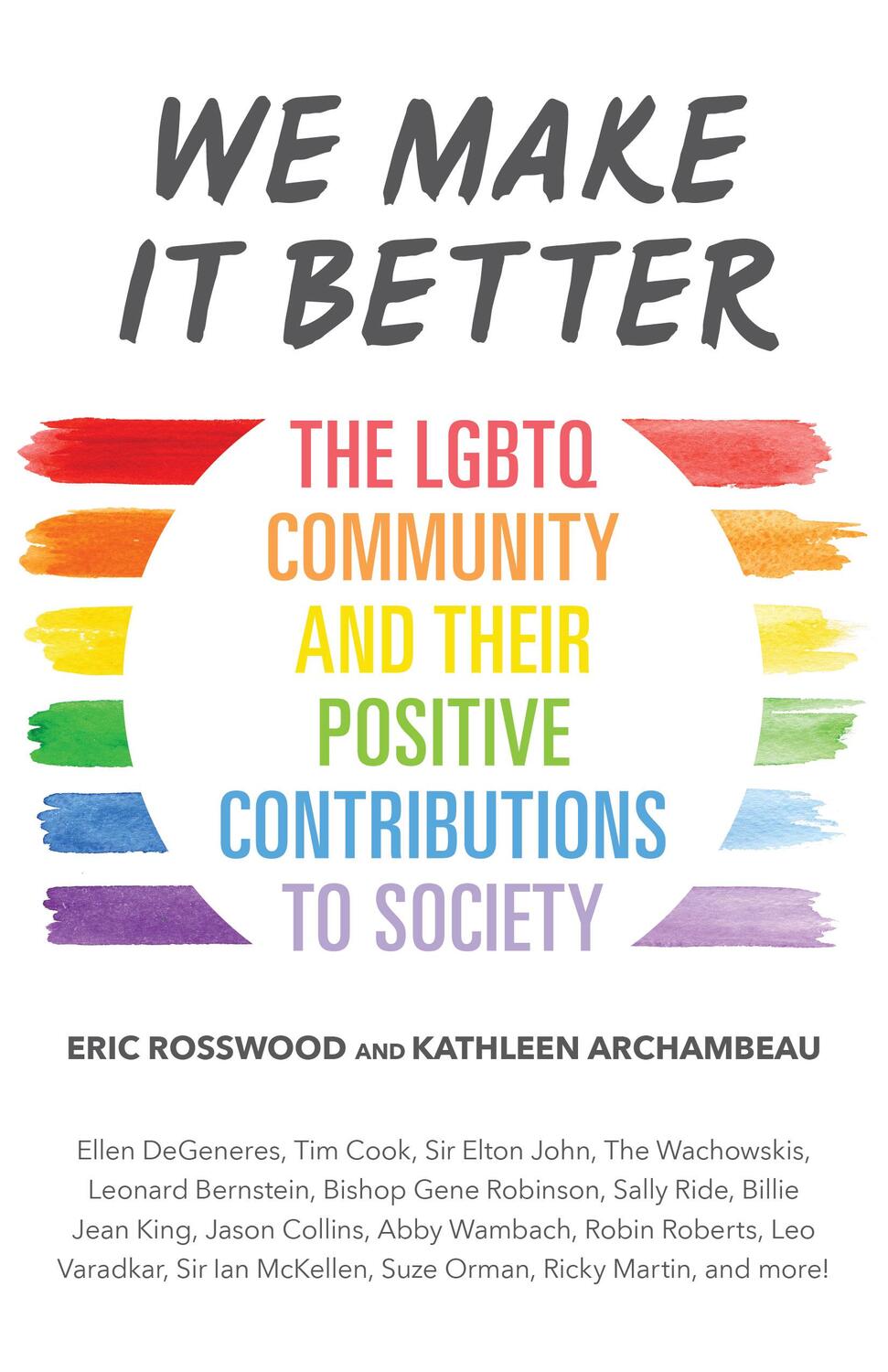 Cover: 9781633538207 | We Make It Better: The LGBTQ Community and Their Positive...