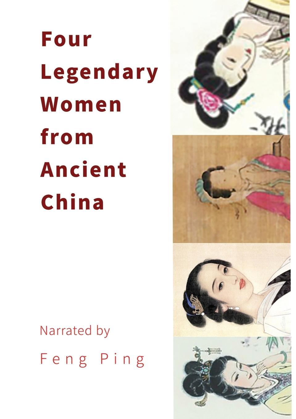 Cover: 9780648921530 | Four Legendary Women from Ancient China | Ping Feng | Taschenbuch