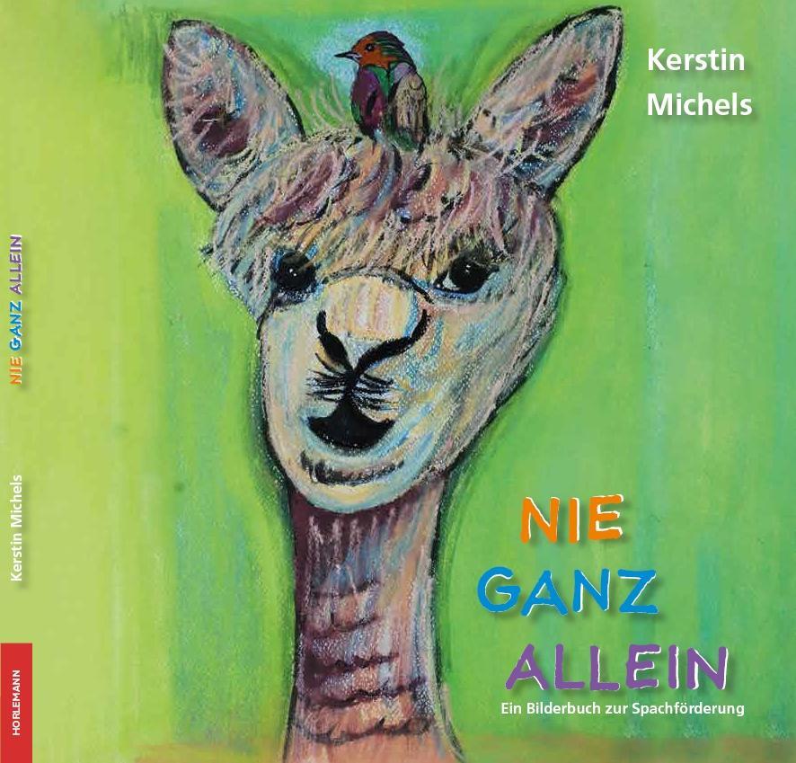 Cover: 9783895024139 | Nie ganz allein | Bilderbuch zur Sprachförderung | Kerstin Michels