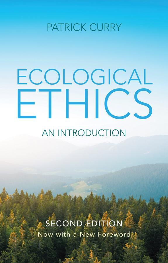 Cover: 9780745651262 | Ecological Ethics | An Introduction | Patrick Curry | Taschenbuch