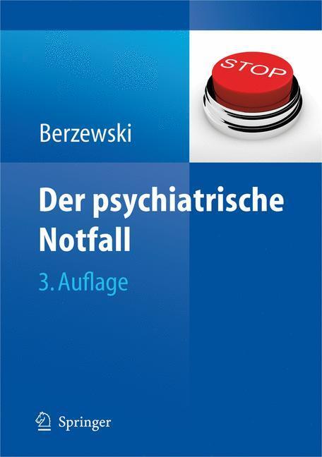 Cover: 9783540272427 | Der psychiatrische Notfall | Horst Berzewski | Taschenbuch | Paperback