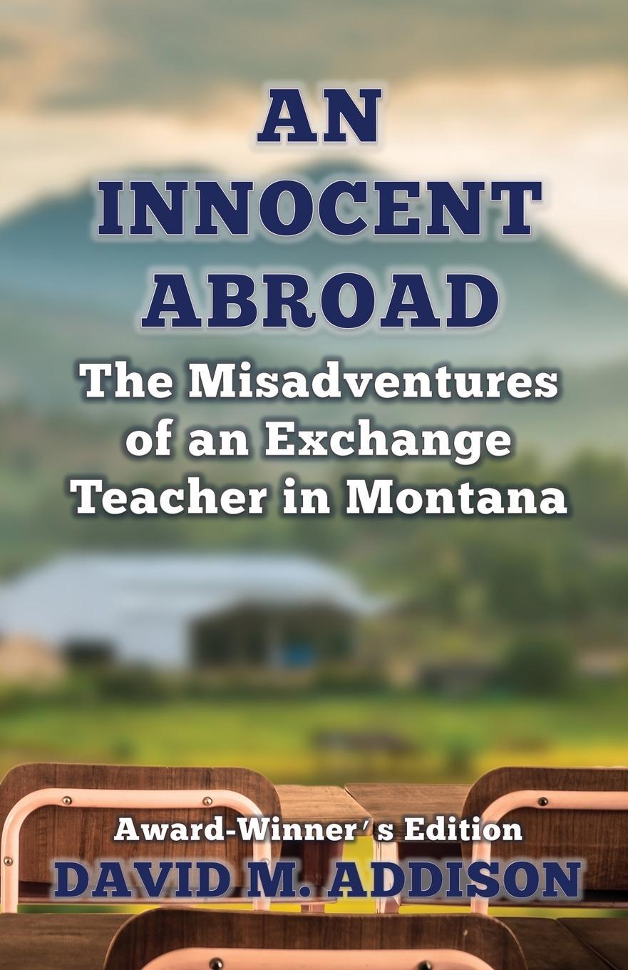 Cover: 9780993493201 | An Innocent Abroad | David M. Addison | Taschenbuch | Paperback | 2015