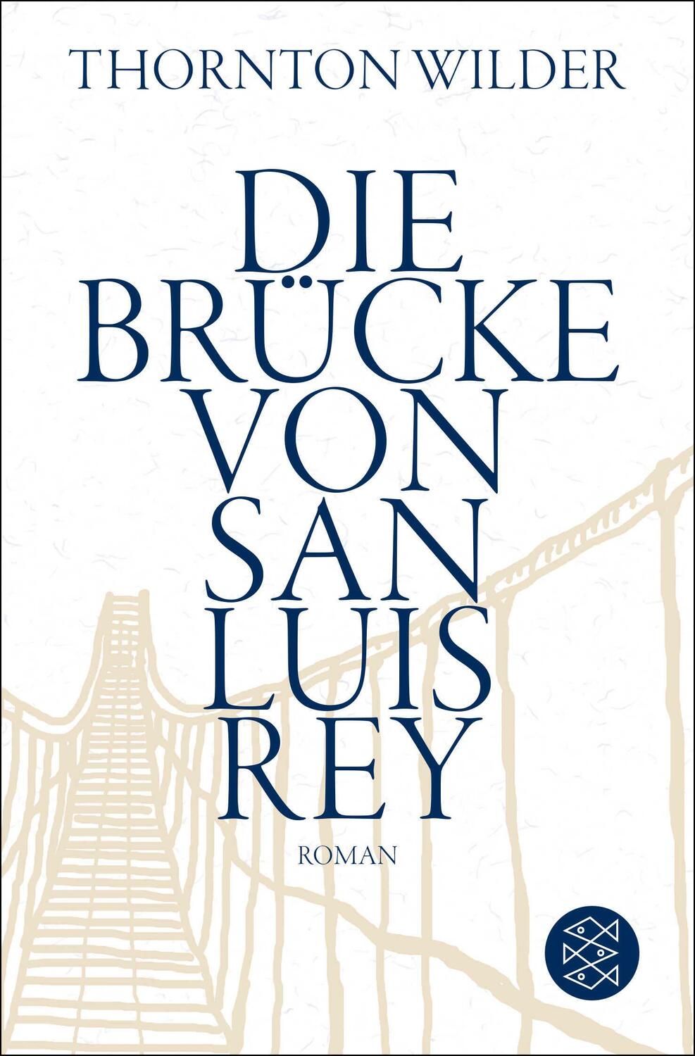 Cover: 9783596200016 | Die Brücke von San Luis Rey | Thornton Wilder | Taschenbuch | 176 S.