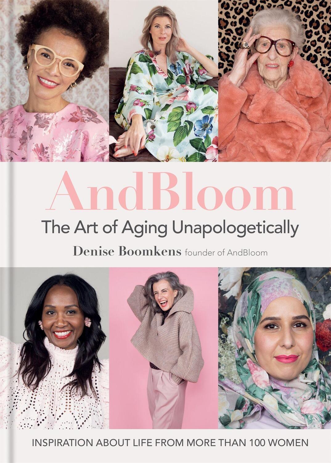 Cover: 9781784727550 | And Bloom the Art of Aging Unapologetically: Inspiration about Life...