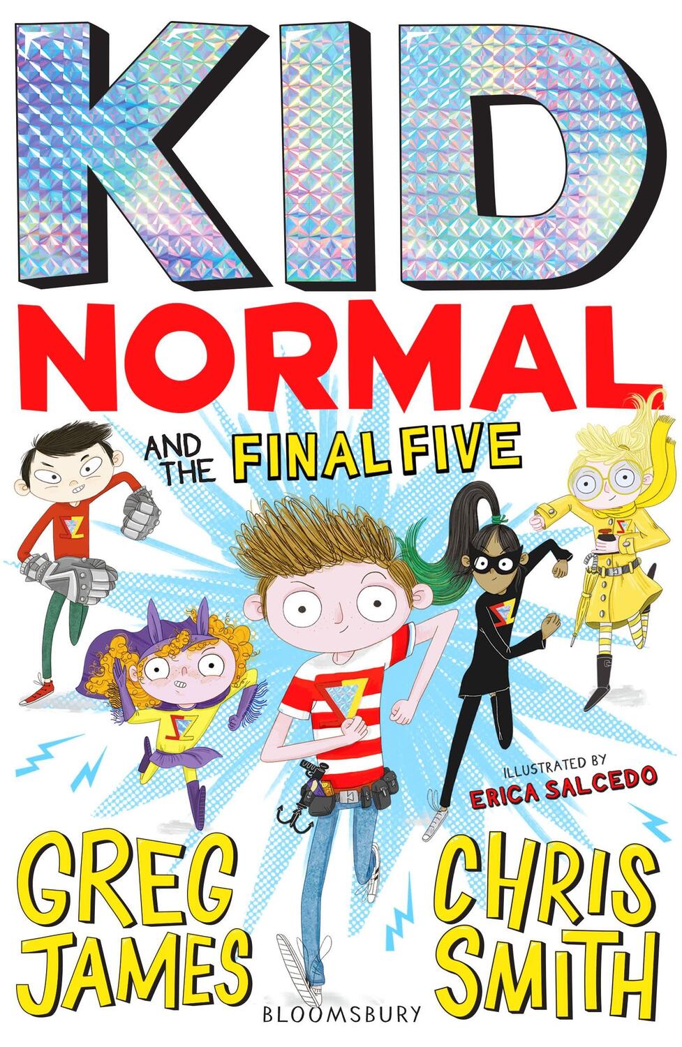 Cover: 9781408898925 | Kid Normal and the Final Five: Kid Normal 4 | Greg James (u. a.)
