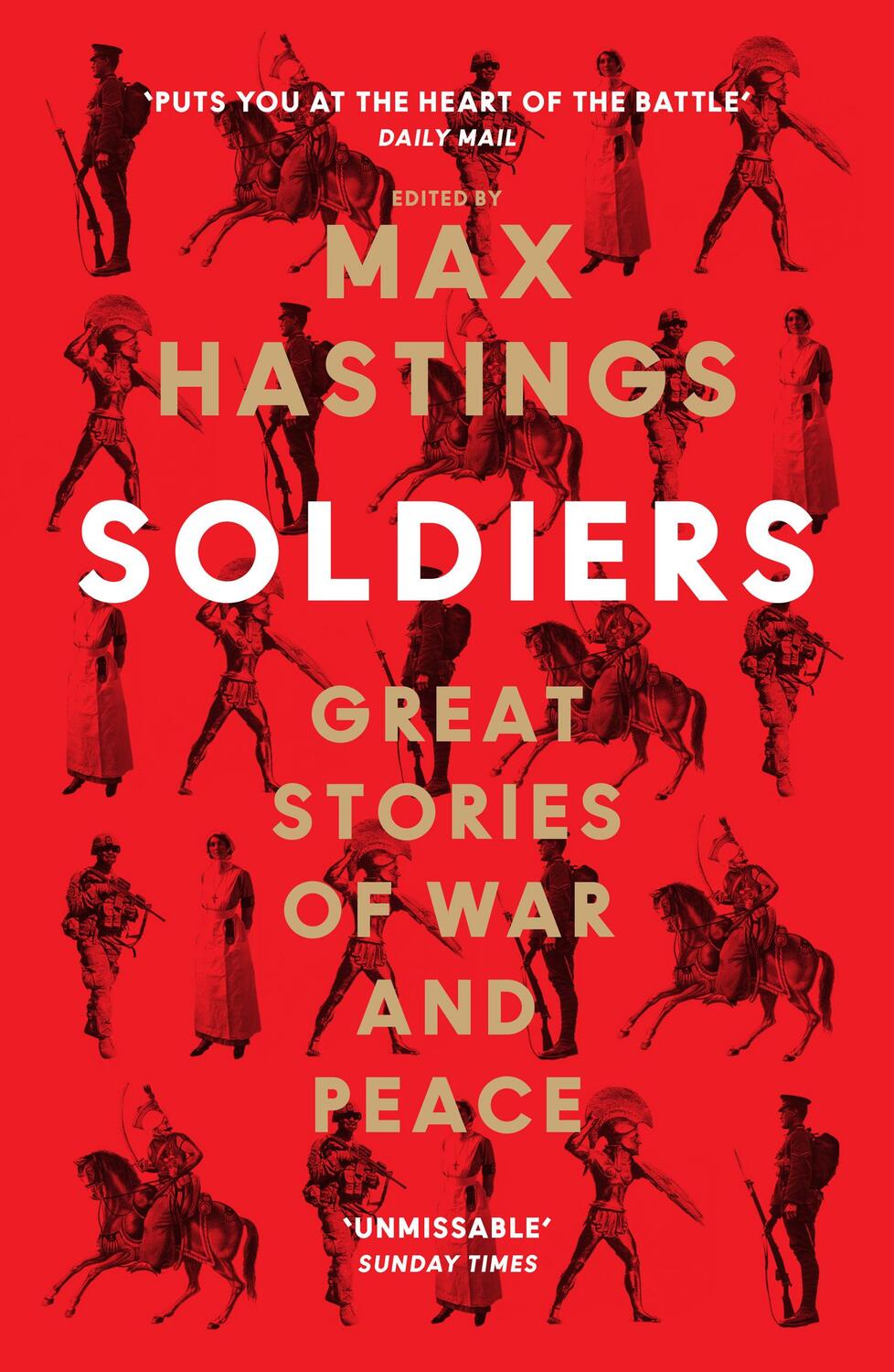 Cover: 9780008454265 | Soldiers | Great Stories of War and Peace | Max Hastings | Taschenbuch