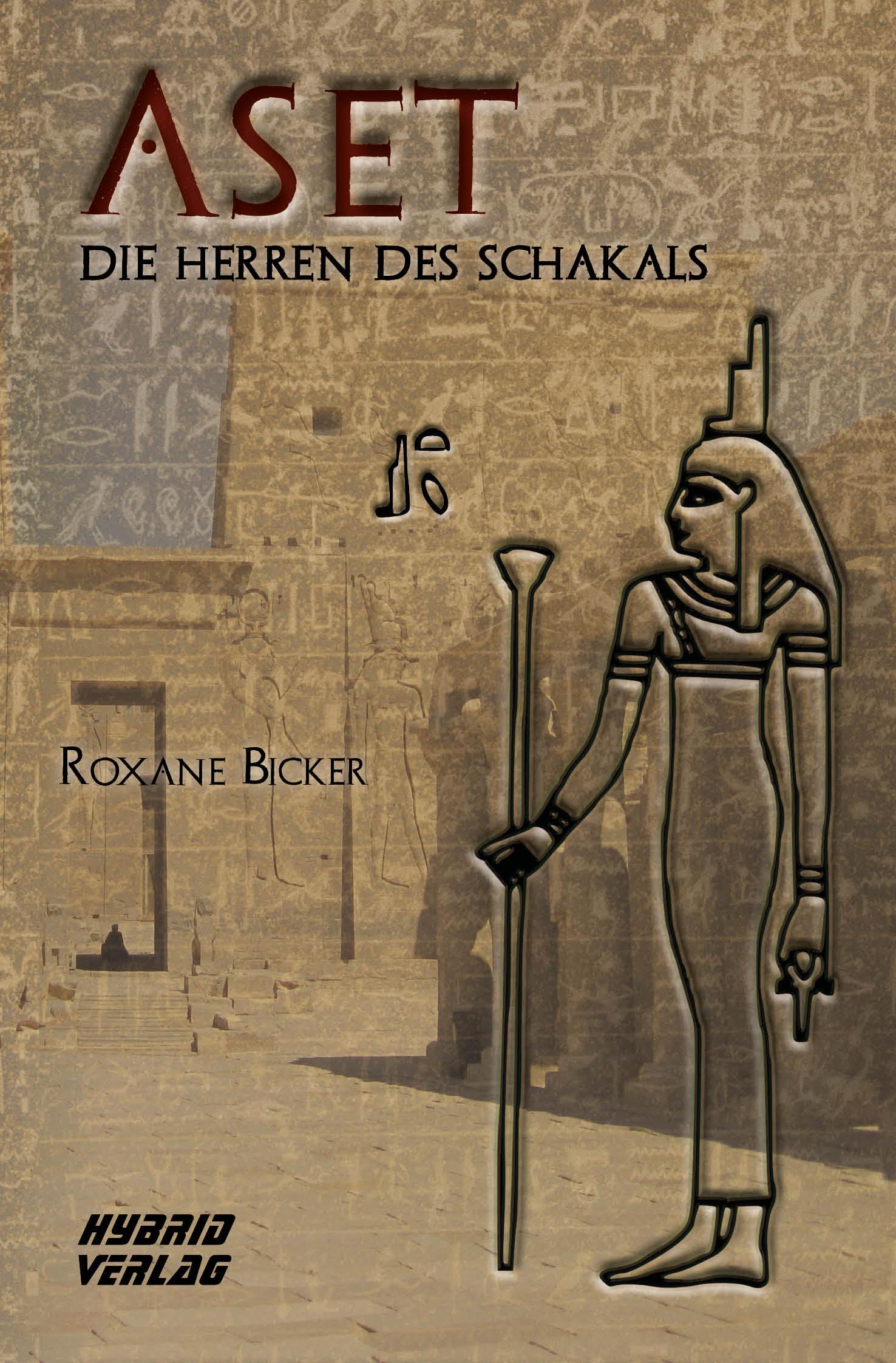 Cover: 9783967410730 | Aset | Die Herren des Schakals | Roxane Bicker | Taschenbuch | 360 S.