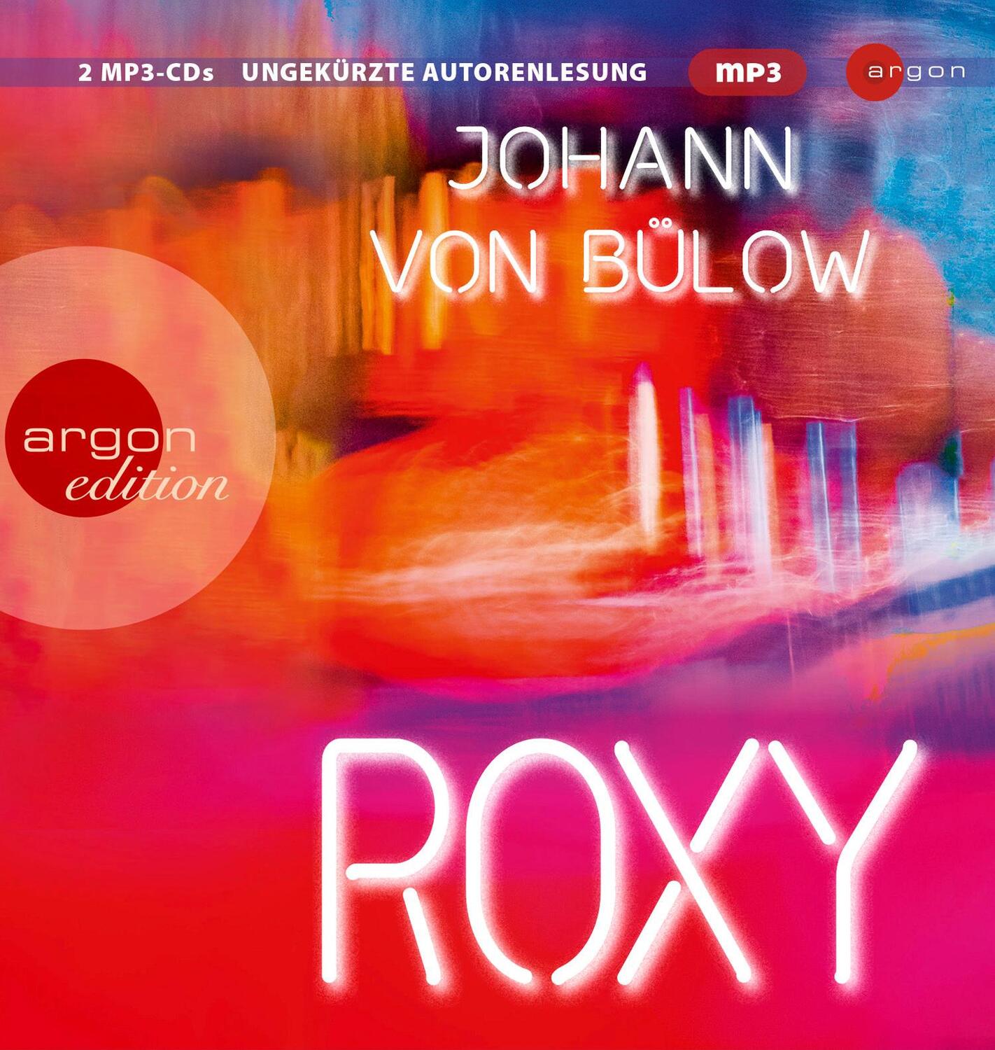 Cover: 9783839820476 | Roxy | Johann von Bülow | MP3 | 2 Audio-CDs | Deutsch | 2023 | Argon