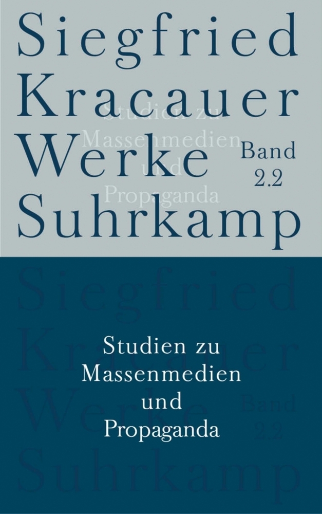 Cover: 9783518583401 | Studien zu Massenmedien und Propaganda | Siegfried Kracauer | Buch