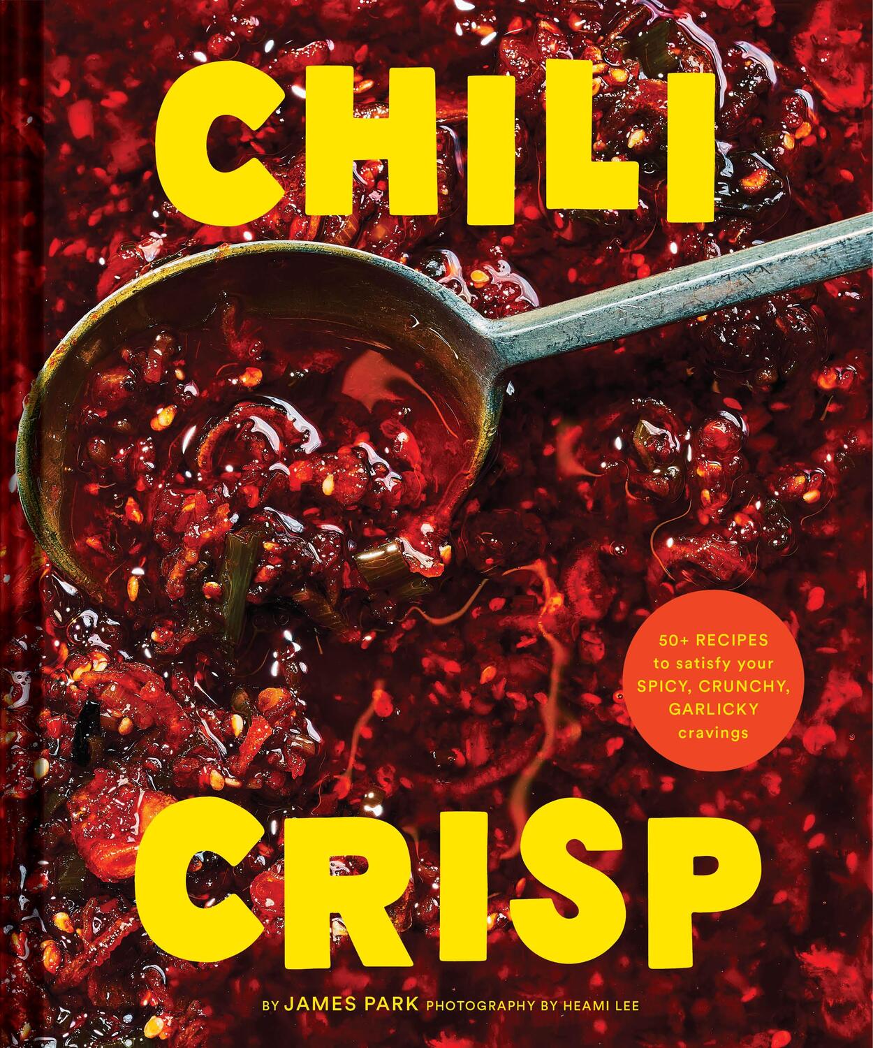 Cover: 9781797219769 | Chili Crisp | James Park | Buch | 176 S. | Englisch | 2023