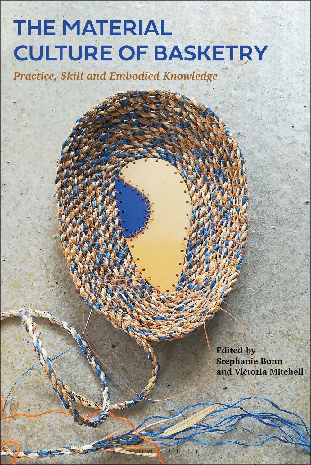 Cover: 9781350359901 | The Material Culture of Basketry | Stephanie Bunn (u. a.) | Buch