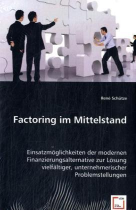 Cover: 9783639016574 | Factoring im Mittelstand | René Schütze | Taschenbuch