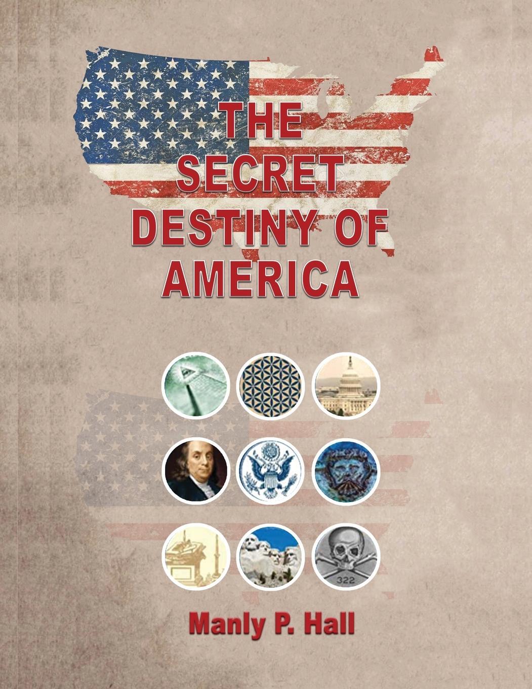 Cover: 9786964272899 | The Secret Destiny of America | Manly P. Hall | Taschenbuch | Englisch