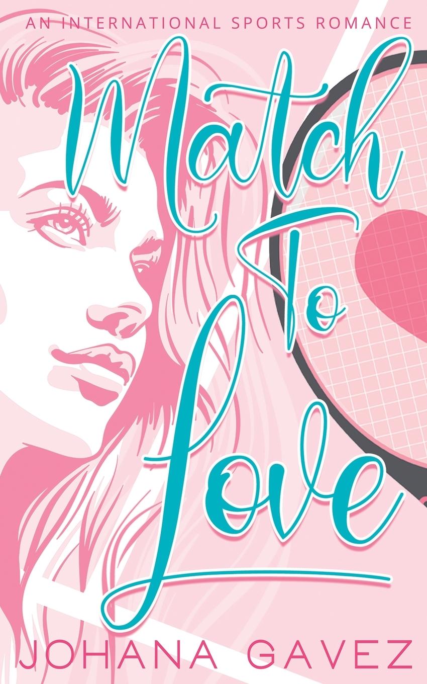 Cover: 9789584932396 | Match to Love | Johana Gavez | Taschenbuch | Englisch | 2021