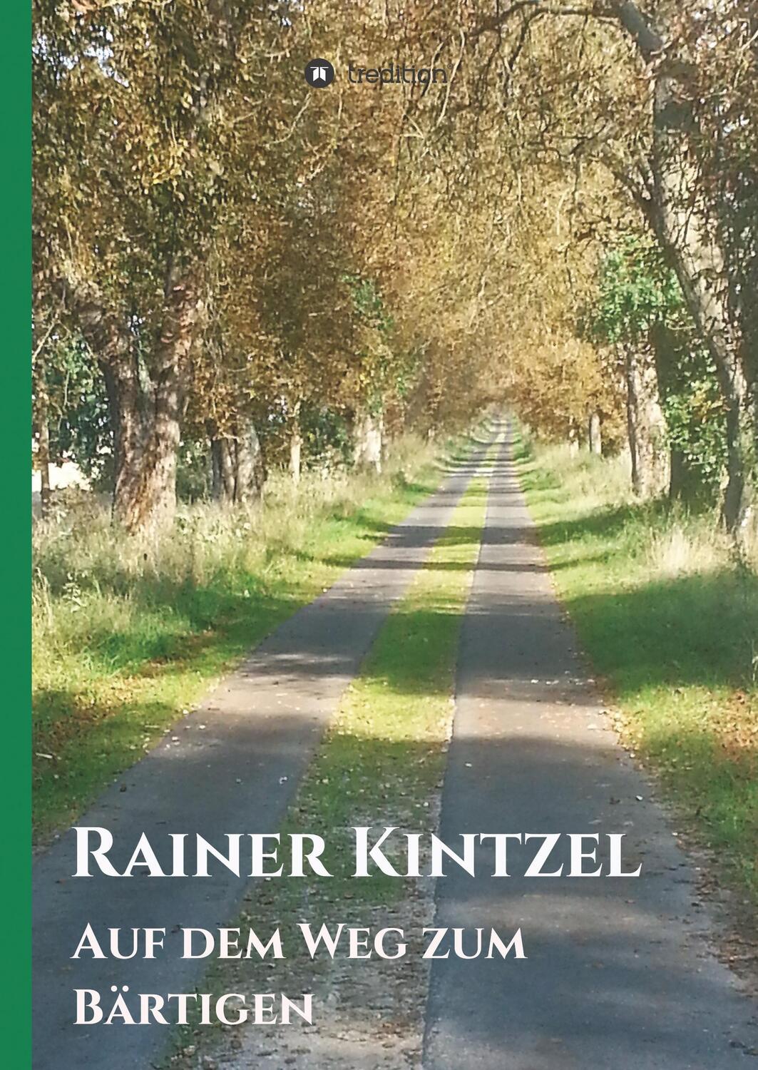 Cover: 9783748255185 | Auf dem Weg zum Bärtigen | Rainer Kintzel | Buch | 128 S. | Deutsch