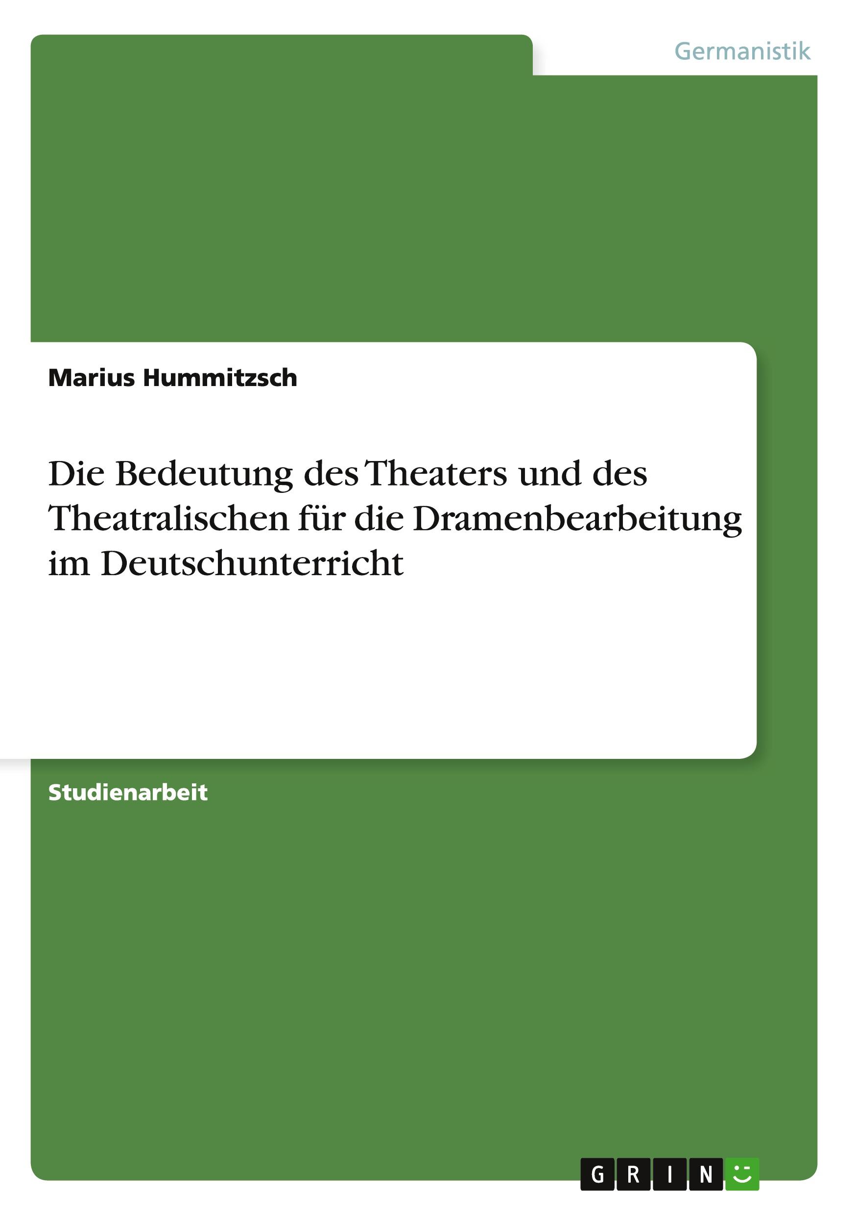 Cover: 9783656891932 | Die Bedeutung des Theaters und des Theatralischen für die...