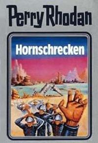 Cover: 9783811820319 | Perry Rhodan 18. Hornschrecken | Buch | Perry Rhodan Silberband | 1984