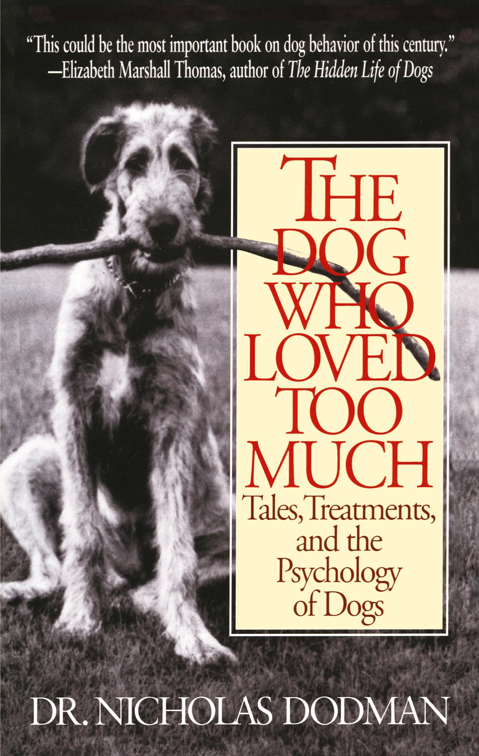 Cover: 9780553375268 | The Dog Who Loved Too Much | Nicholas Dodman | Taschenbuch | Englisch