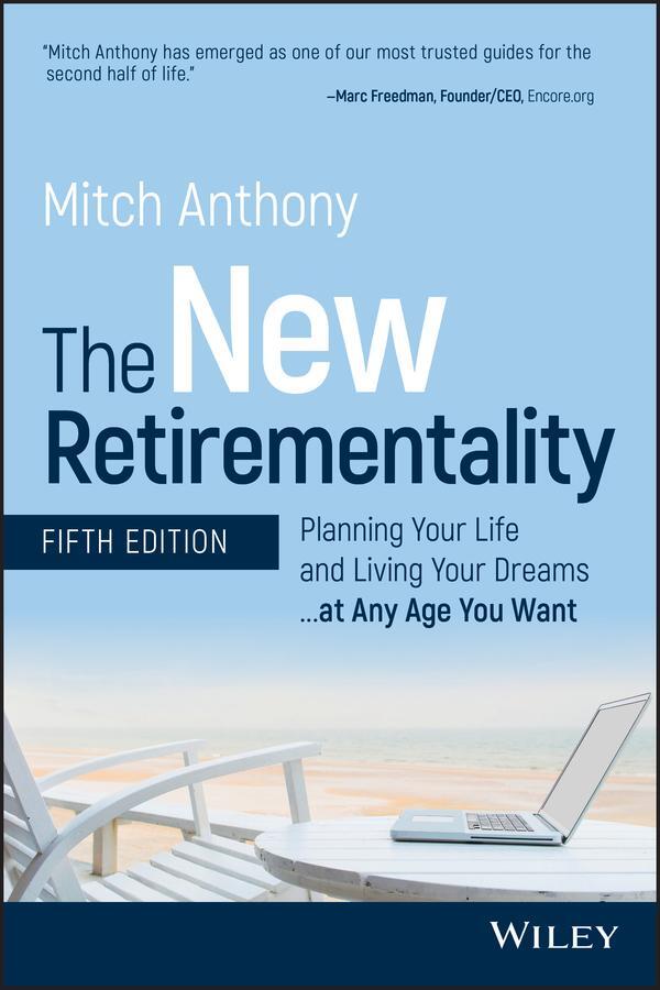 Cover: 9781119611486 | The New Retirementality | Mitch Anthony | Taschenbuch | 224 S. | 2020