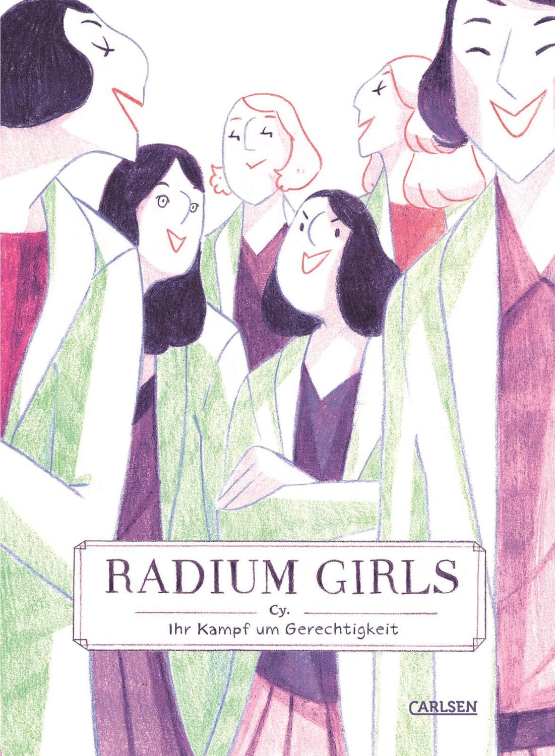 Cover: 9783551763891 | Radium Girls - Ihr Kampf um Gerechtigkeit | Cy. | Buch | 136 S. | 2021