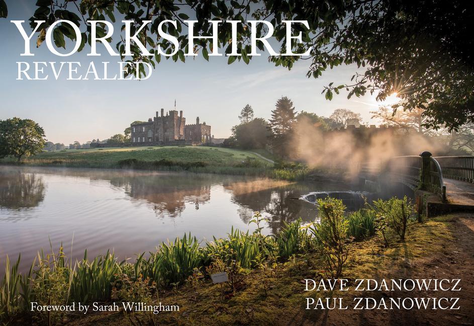 Cover: 9781445687964 | Yorkshire Revealed | Dave Zdanowicz (u. a.) | Taschenbuch | Revealed