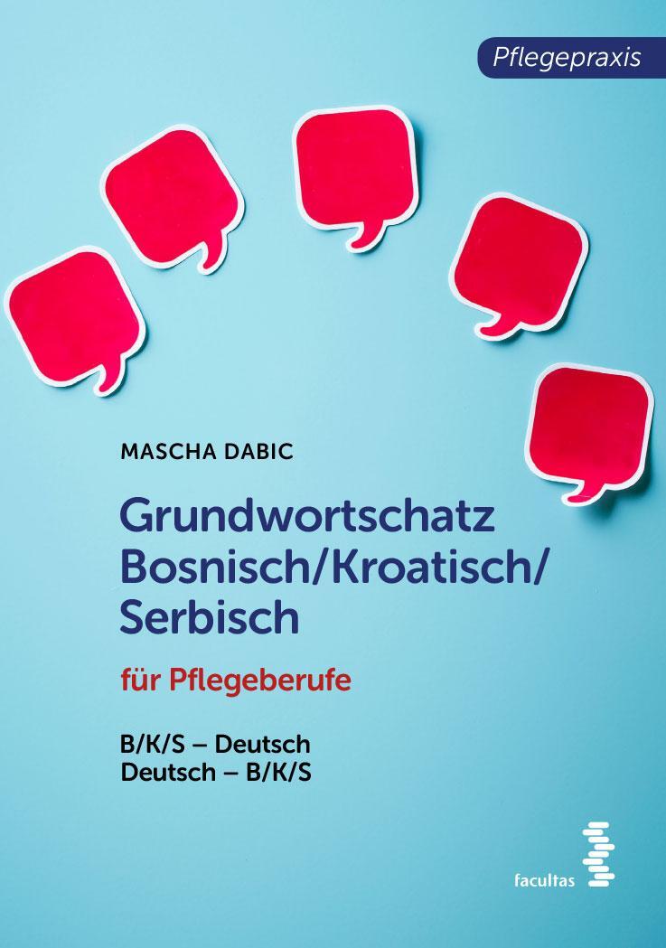 Cover: 9783708918747 | Grundwortschatz Bosnisch/Kroatisch/Serbisch für Pflegeberufe | Dabic