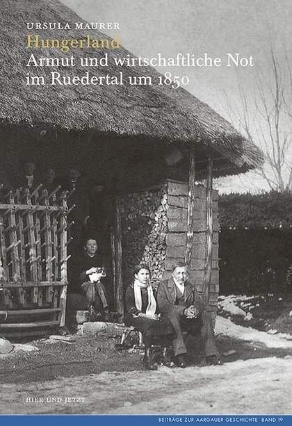 Cover: 9783039194650 | Hungerland | Armut und wirtschaftliche Not im Ruedertal um 1850 | Buch