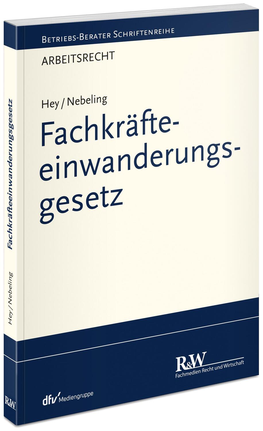 Cover: 9783800517206 | Fachkräfteeinwanderungsgesetz | Thomas Hey (u. a.) | Taschenbuch