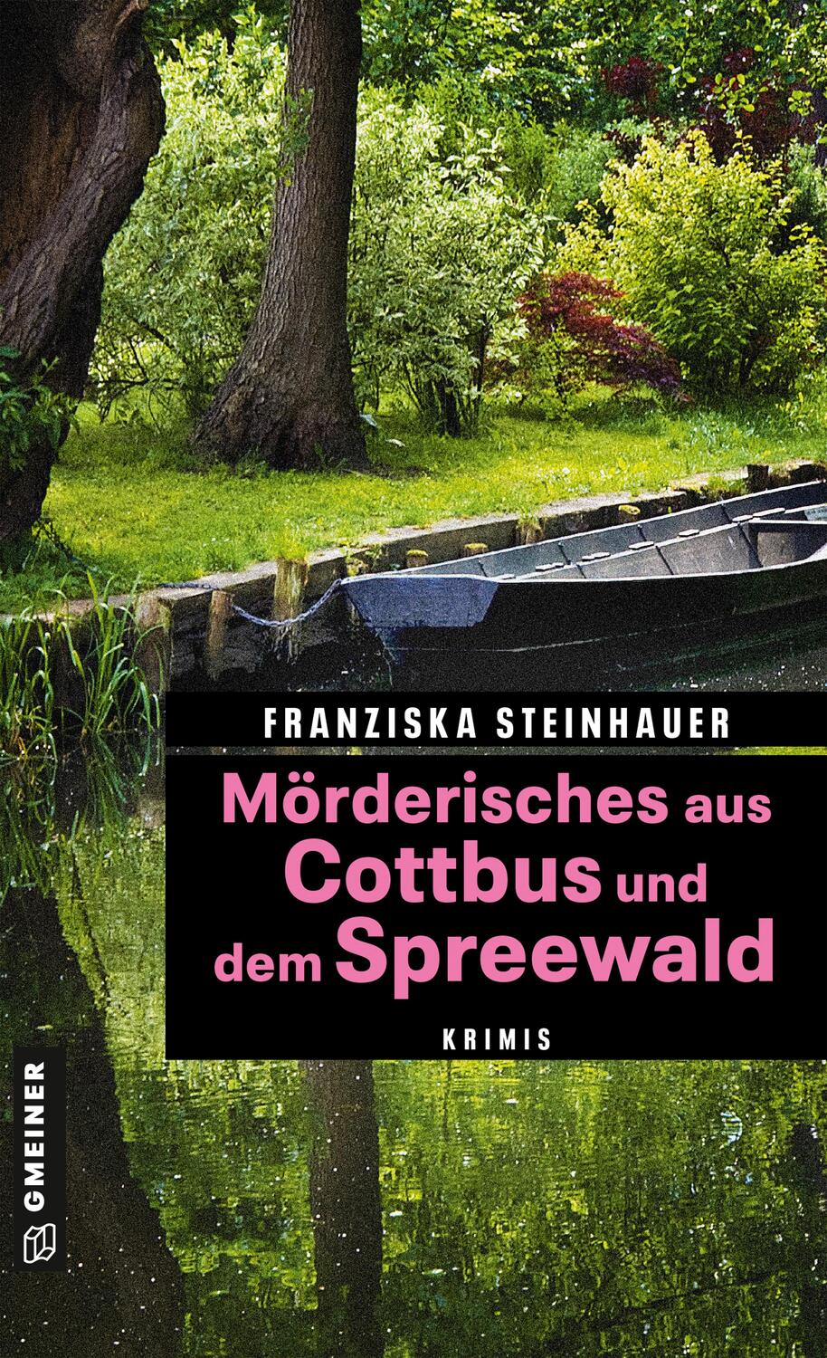 Cover: 9783839229415 | Mörderisches aus Cottbus und dem Spreewald | Krimis | Steinhauer