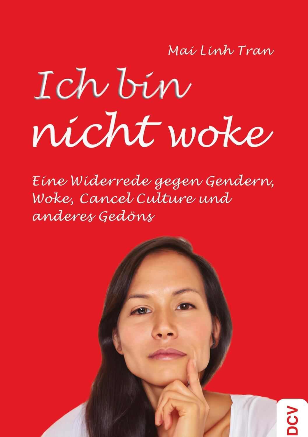 Cover: 9783986740658 | Ich bin nicht woke | Mai Linh Tran | Taschenbuch | Paperback | Deutsch