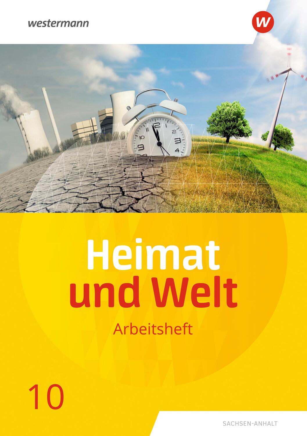 Cover: 9783141174311 | Heimat und Welt 10. Arbeitsheft. Sachsen-Anhalt | Ausgabe 2019 | 24 S.