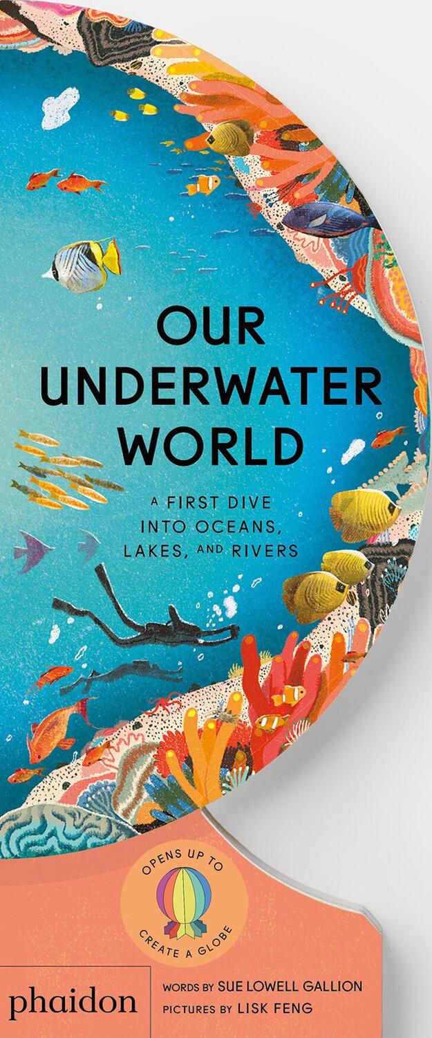 Cover: 9781838667009 | Our Underwater World | A First Dive into Oceans, Lakes, and Rivers
