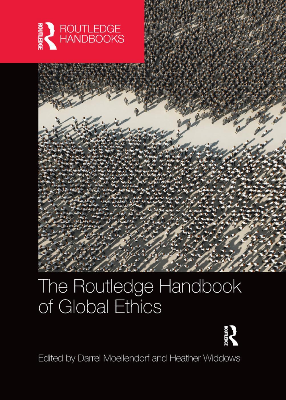 Cover: 9780367370435 | The Routledge Handbook of Global Ethics | Darrel Moellendorf (u. a.)