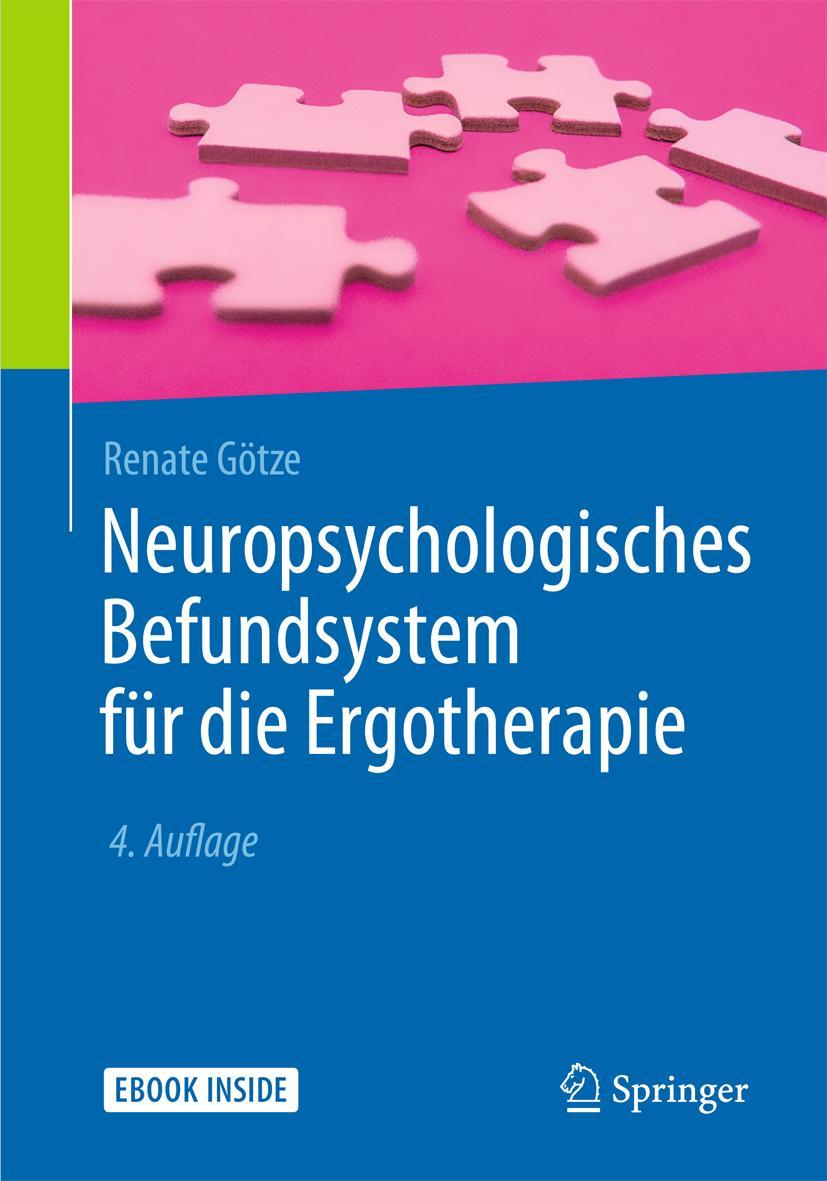 Cover: 9783662478127 | Neuropsychologisches Befundsystem für die Ergotherapie | Renate Götze